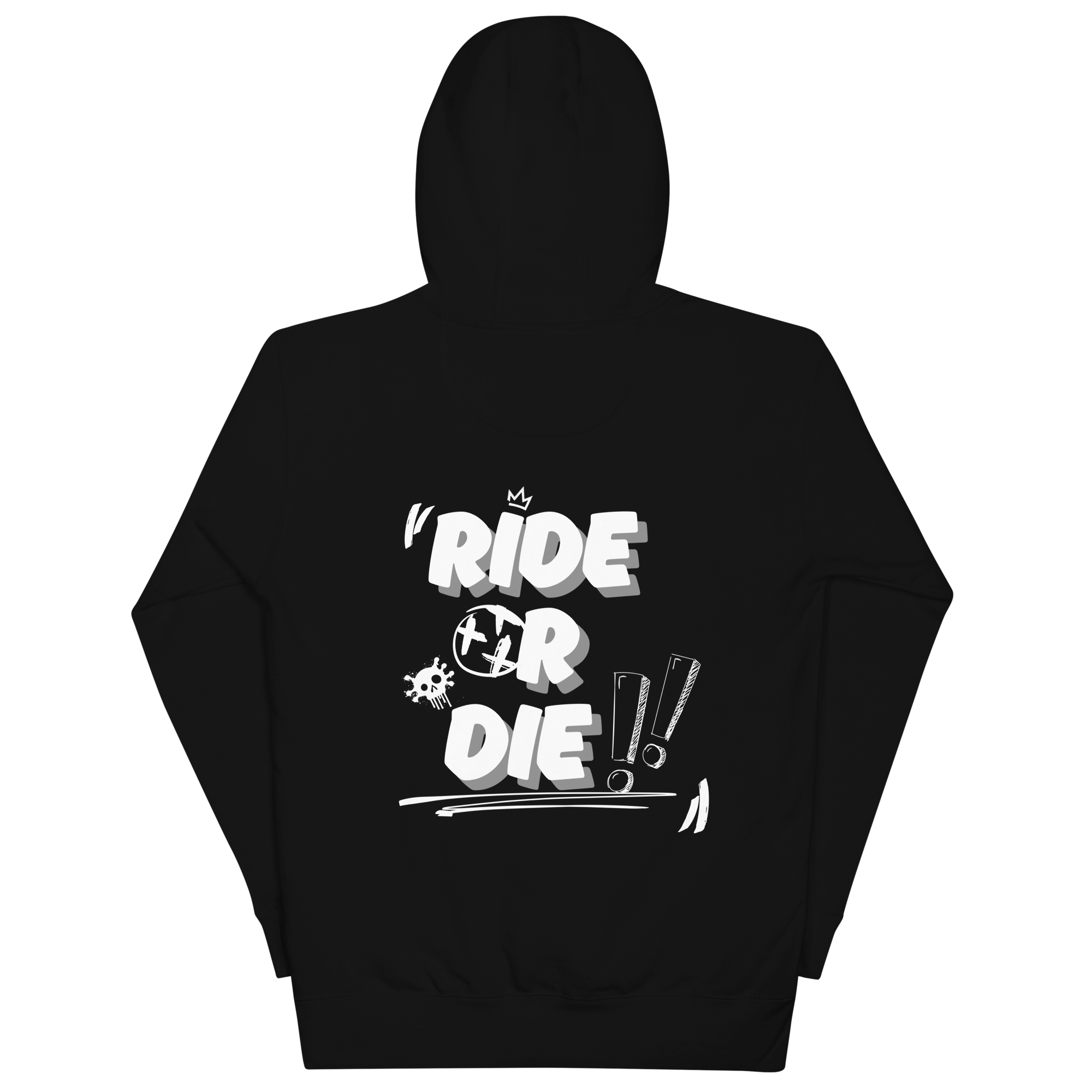 Ride Or Die!! Hoodie