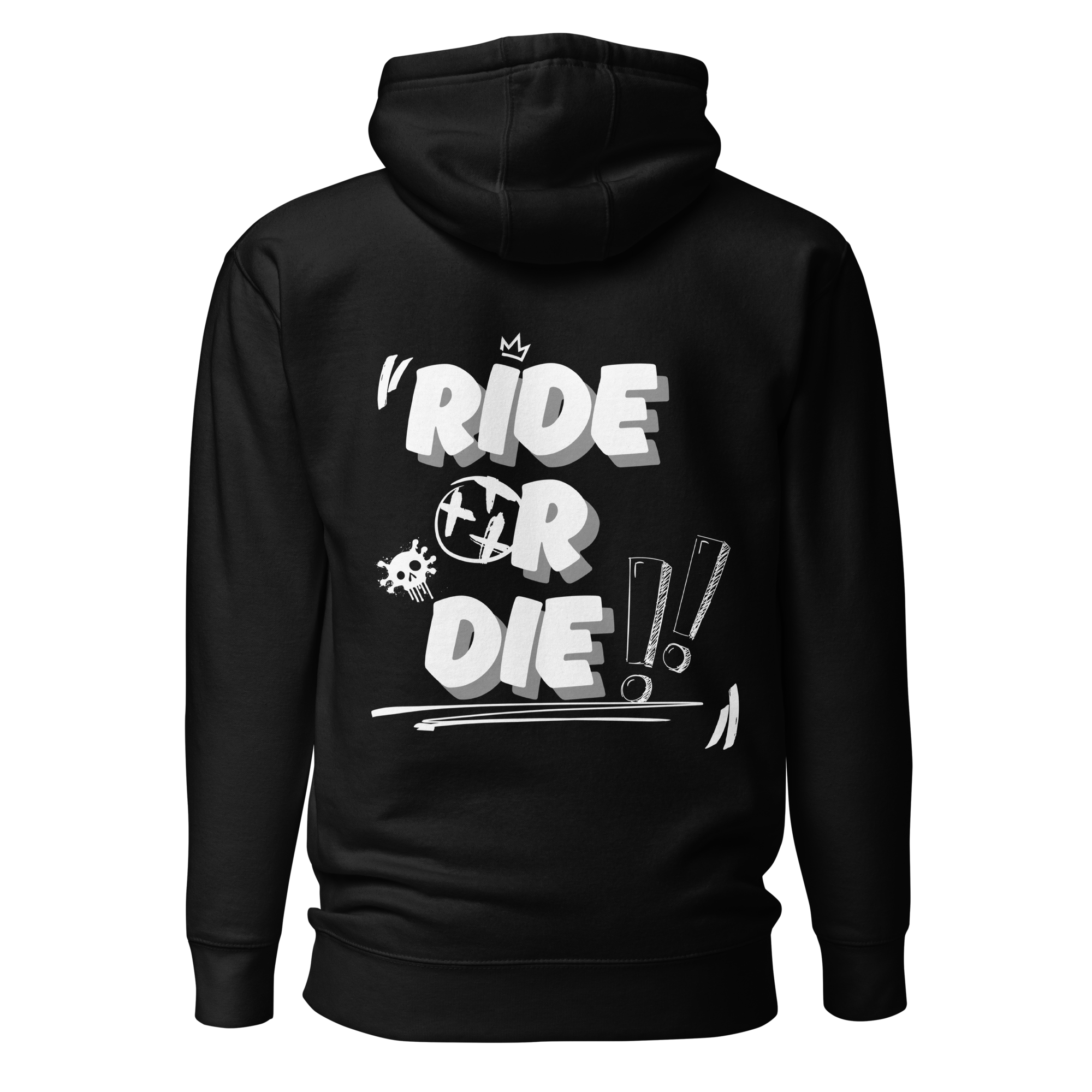 Ride Or Die!! Hoodie